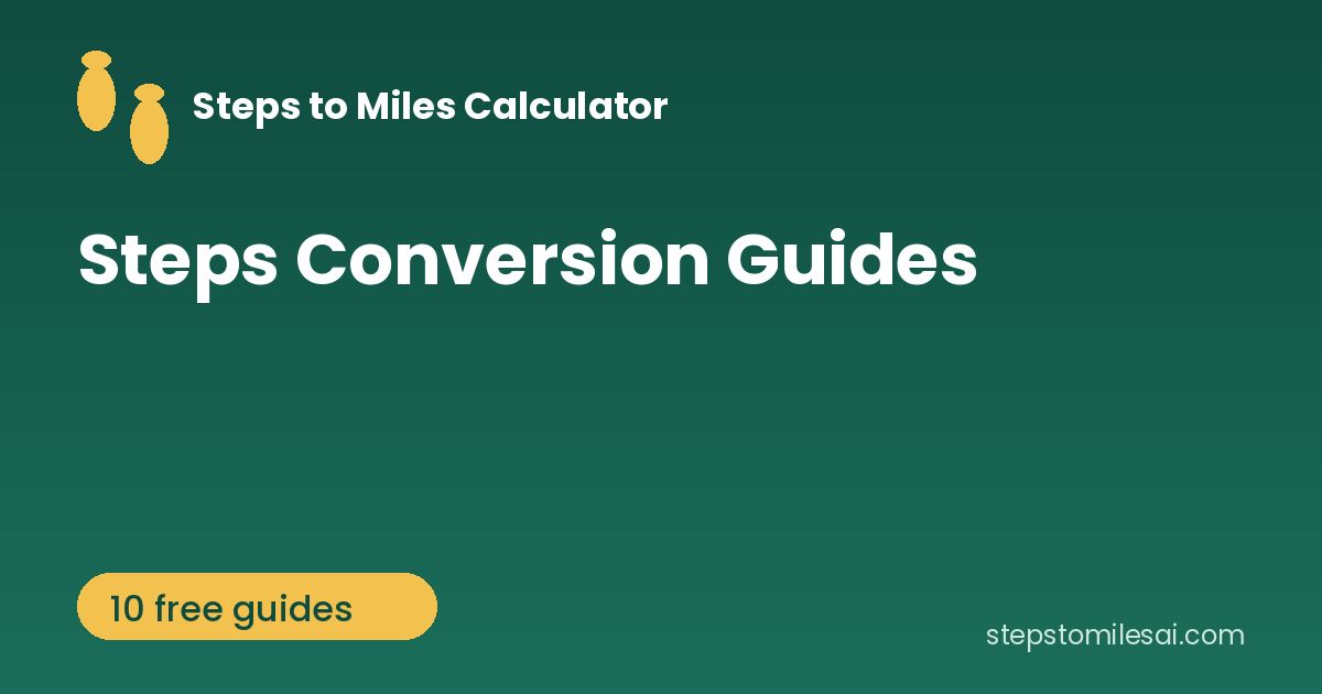Steps to Miles Calculator - Steps Conversion Guides